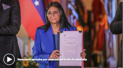 VENEZUELA APRUEBA UNA AMNISTIA RECORTADA “POR UNANIMIDAD” ¿DE QUIEN?