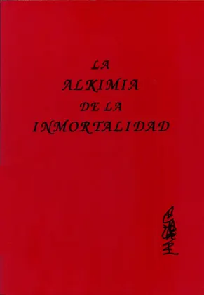 LA ALKIMIA DE LA INMORTALIDAD