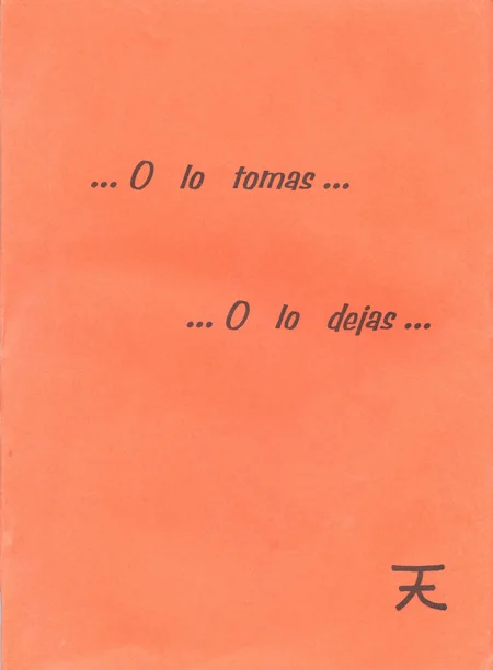 O LO TOMAS, O LO DEJAS