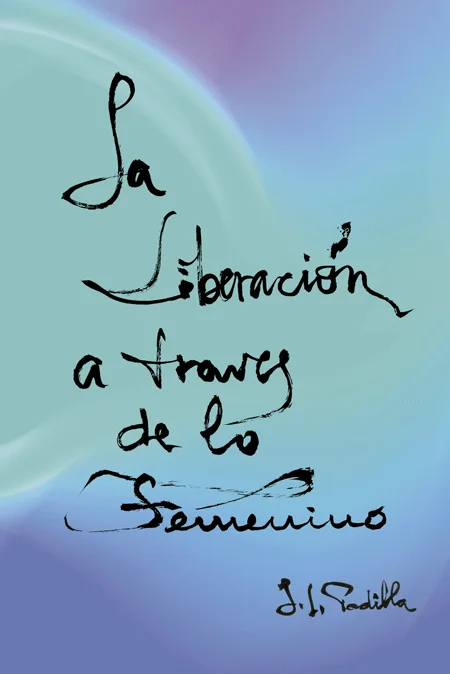 LA LIBERACIÓN A TRAVÉS DE LO FEMENINO. A PROPÓSITO DE LA MATERNIDAD