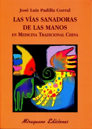 LAS VÍAS SANADORAS DE LAS MANOS