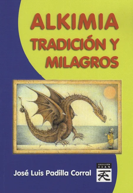 ALKIMIA, TRADICIÓN Y MILAGROS