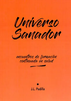 UNIVERSO SANADOR Encuentros de Formación Continuada en Salud