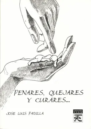 PENARES, QUEJARES Y CURARES