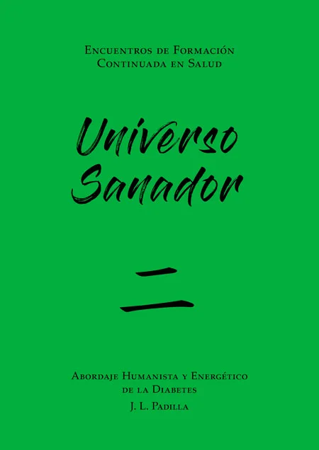 UNIVERSO SANADOR 二 (2) Abordaje Humanista y Energético de la Diabetes