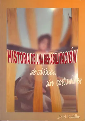 HISTORIA DE UNA REHABILITACIÓN, DE CALIDAD, SIN COSTUMBRES